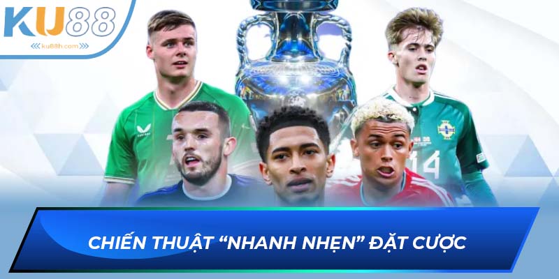 Chiến thuật đặt cược nhanh tốc độ 