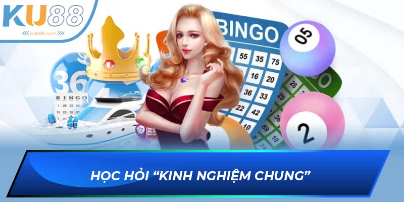 Không ngừng học hỏi kinh nghiệm