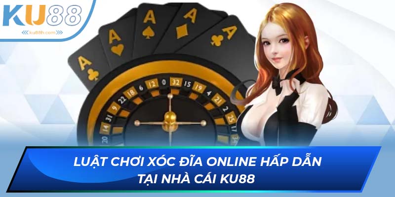Quy luật chơi xóc đĩa online tại KU88 